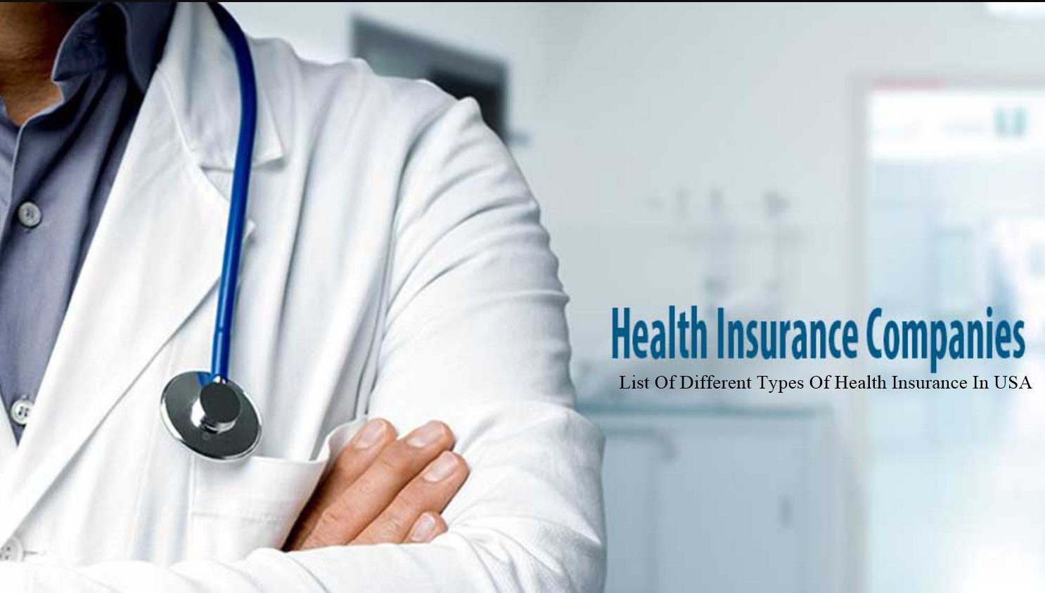 List Of Different Types Of Health Insurance In USA