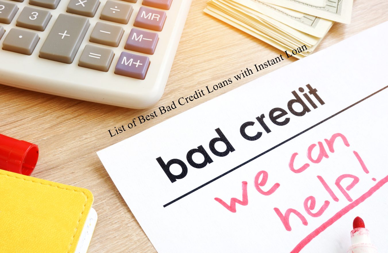 List of Best Bad Credit Loans with Instant Loan