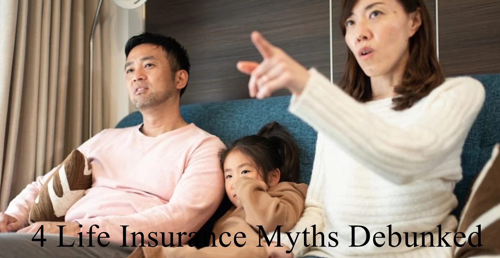 4 Life Insurance Myths Debunked