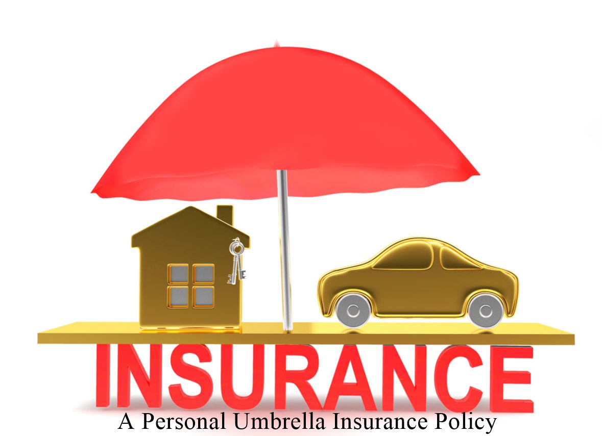 A Personal Umbrella Insurance Policy