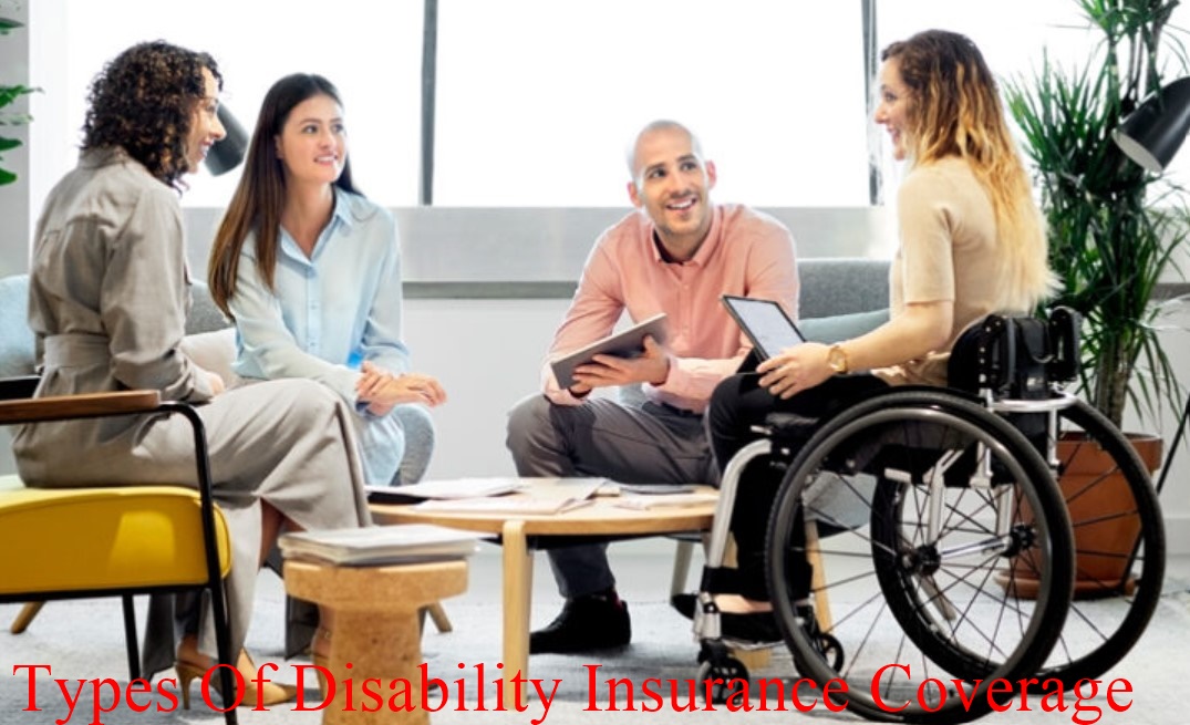 Types Of Disability Insurance Coverage
