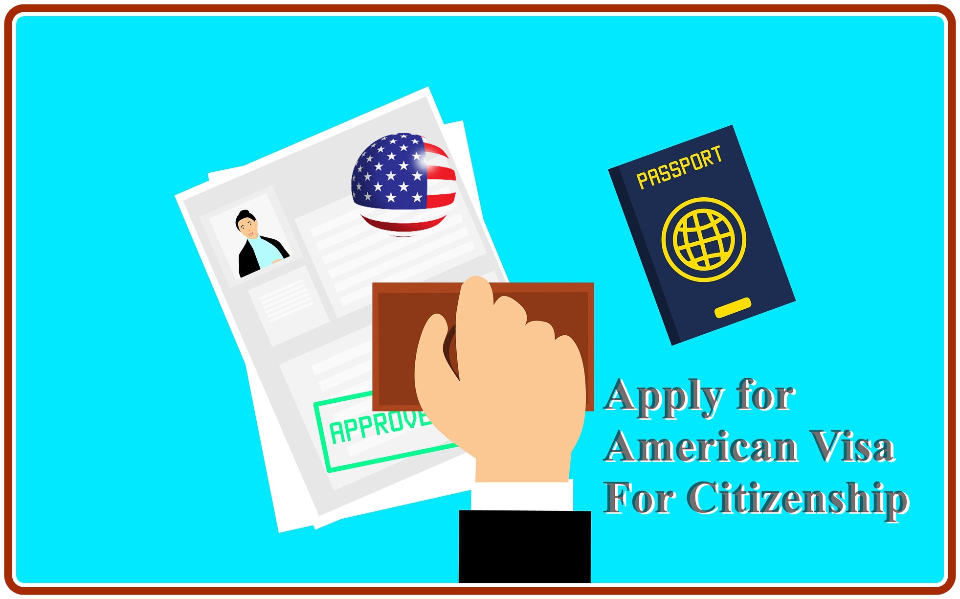 Apply for American Visa For Citizenship