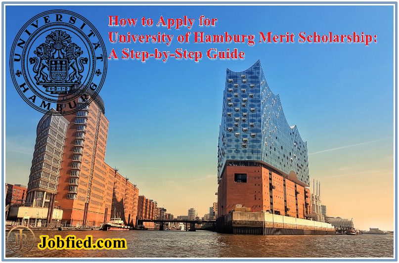 How to Apply for University of Hamburg Merit Scholarship: A Step-by-Step Guide