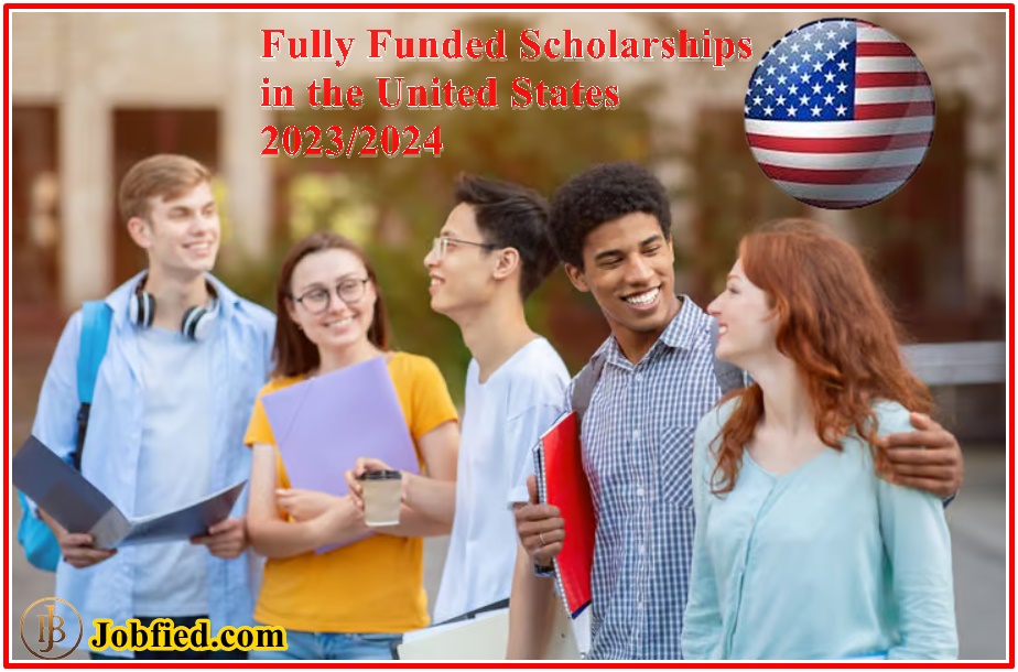 Fully Funded Scholarships in the United States 2023/2024